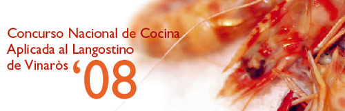 VI  Edición del Concurso Nacional de Cocina Aplicada al Langostino de Vinaròs