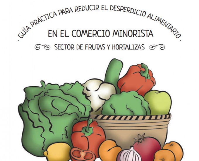 Guía para reducir el desperdicio alimentario para minoristas del sector de frutas y hortalizas