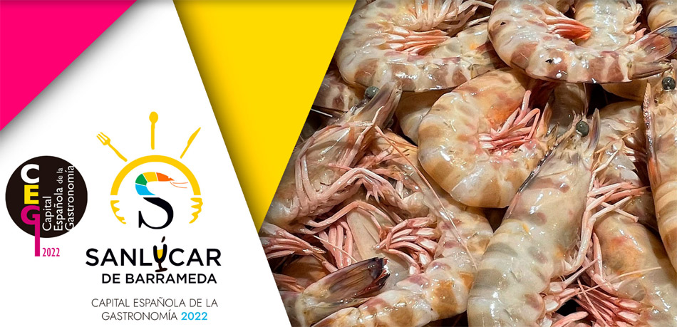 Sanlúcar de Barrameda, Capital Mundial de la Gastronomía 2022